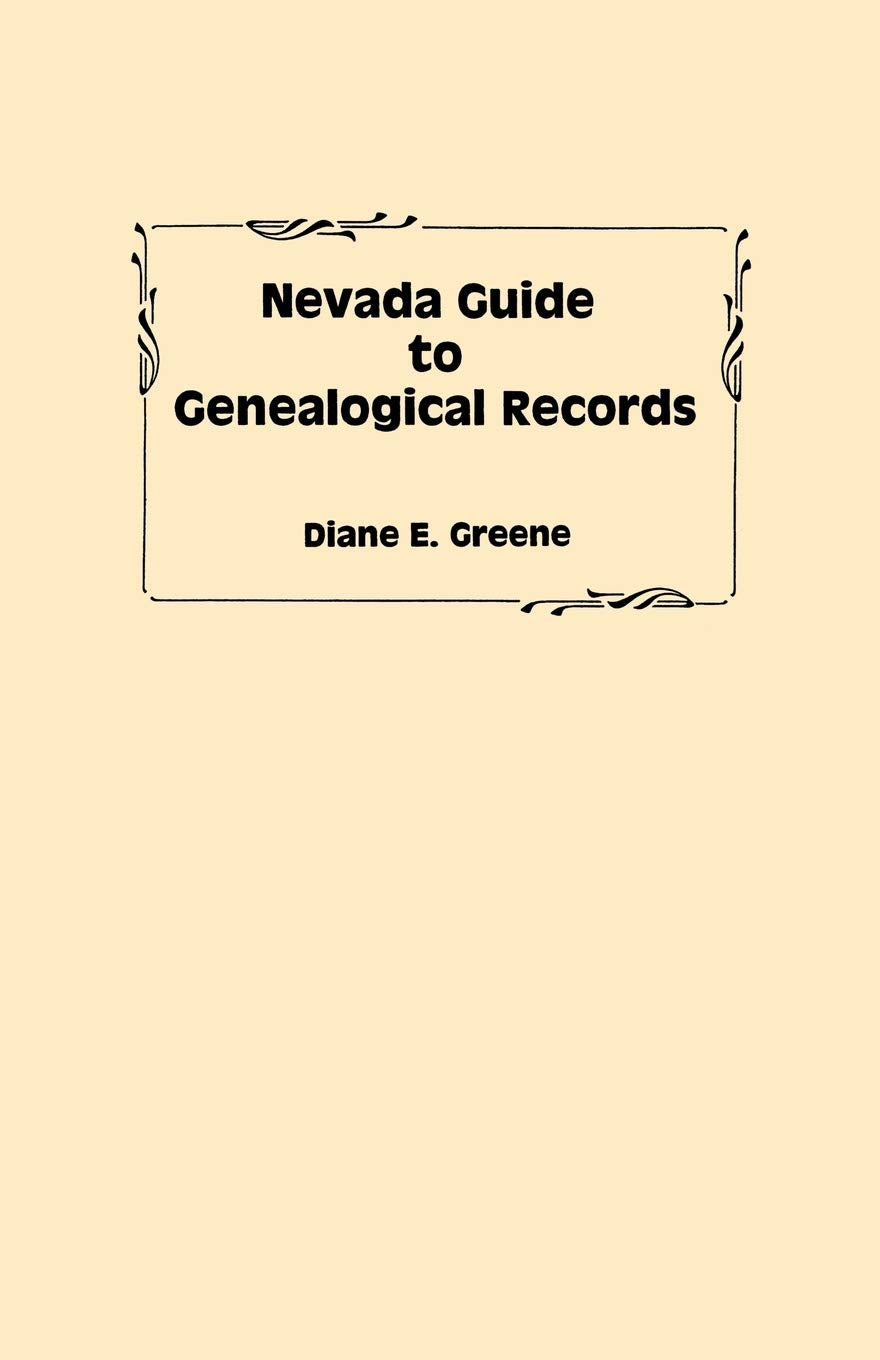 Nevada Guide to Genealogical Records,Used