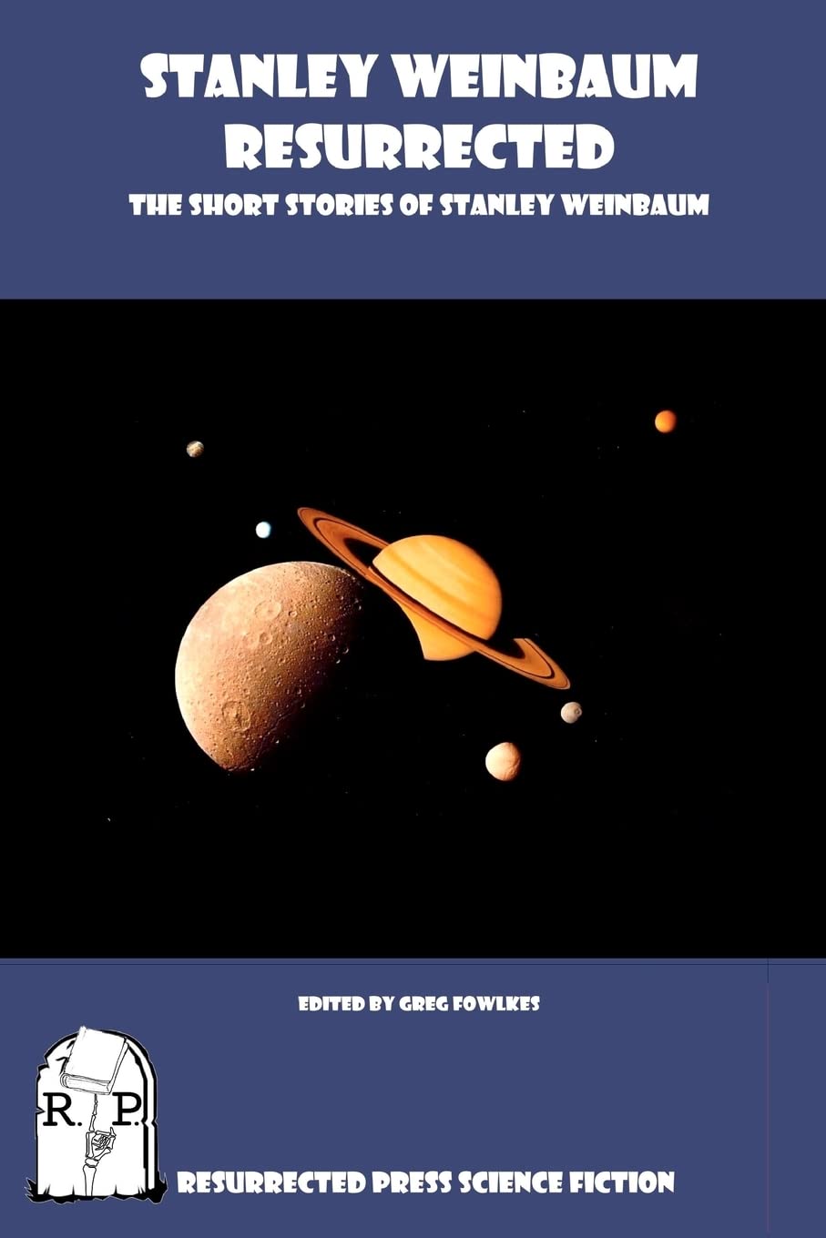 Stanley Weinbaum Resurrected: The Short Stories of Stanley Weinbaum,Used
