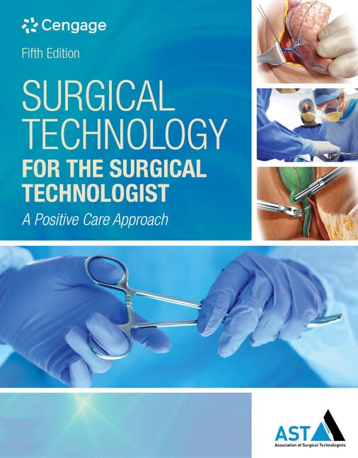 Surgical Technology for the Surgical Technologist: A Positive Care Approach,Used