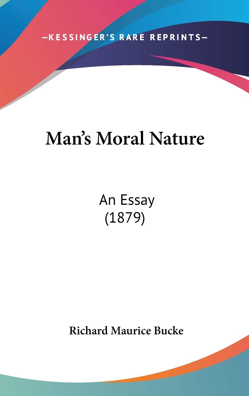 Man'S Moral Nature: An Essay (1879),New
