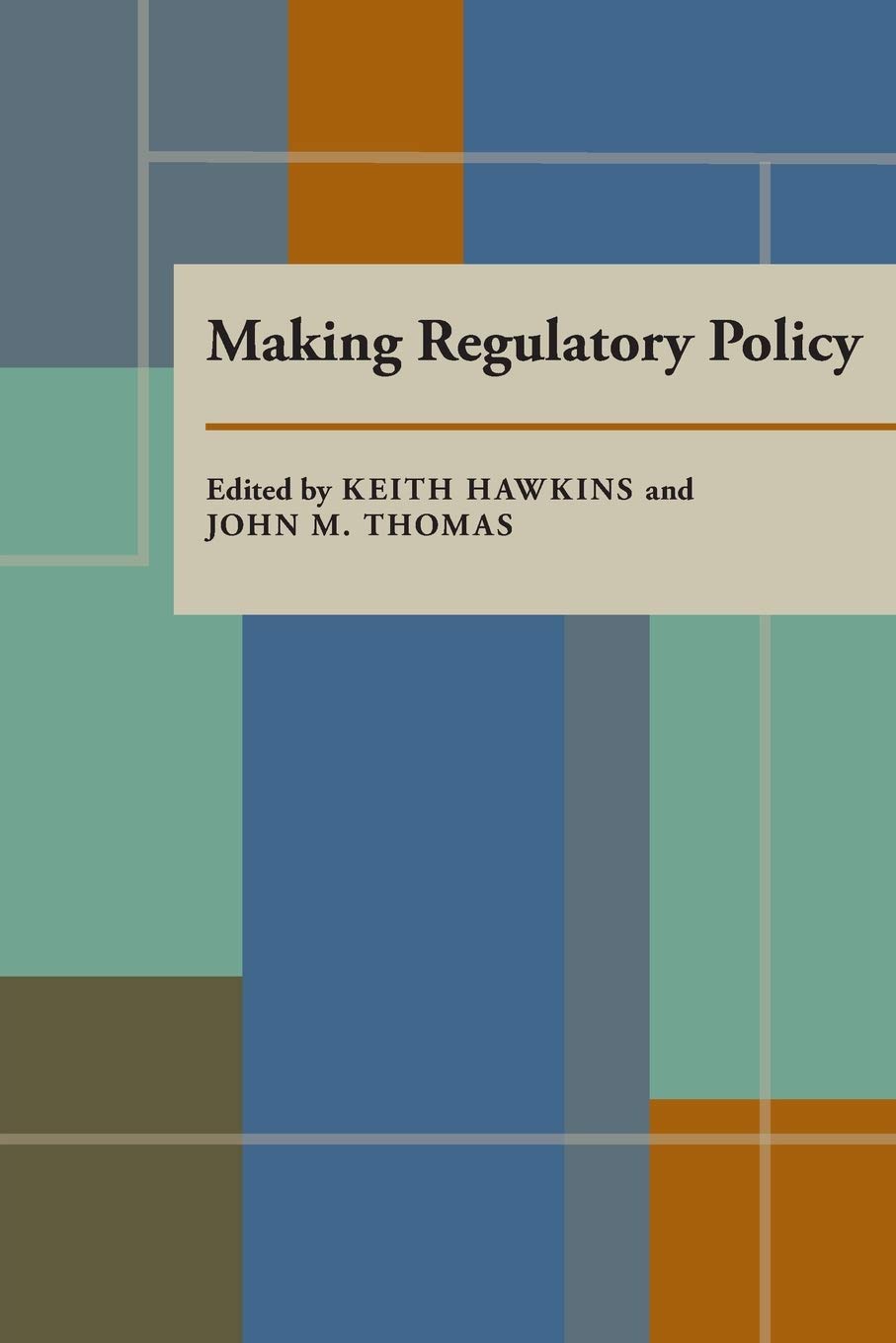 Making Regulatory Policy,Used