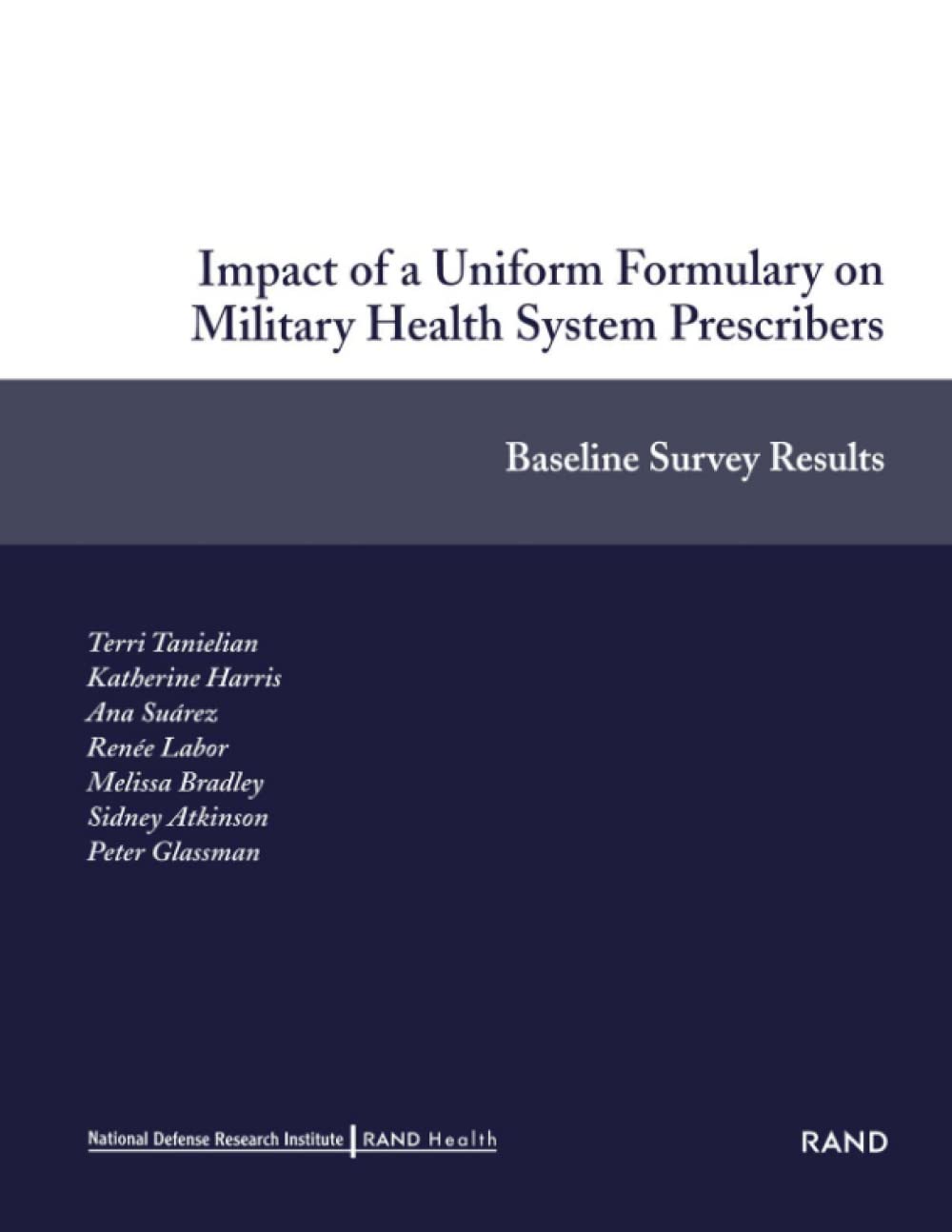 Impact Of A Uniform Formulary On Military Health System Prescribers: Baseline Survey Results,New