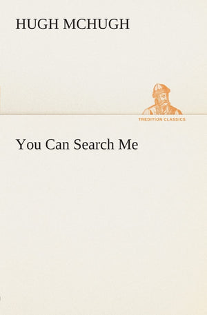 You Can Search Me,Used