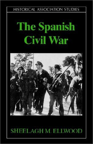 The Spanish Civil War Has (Historical Association Studies),Used
