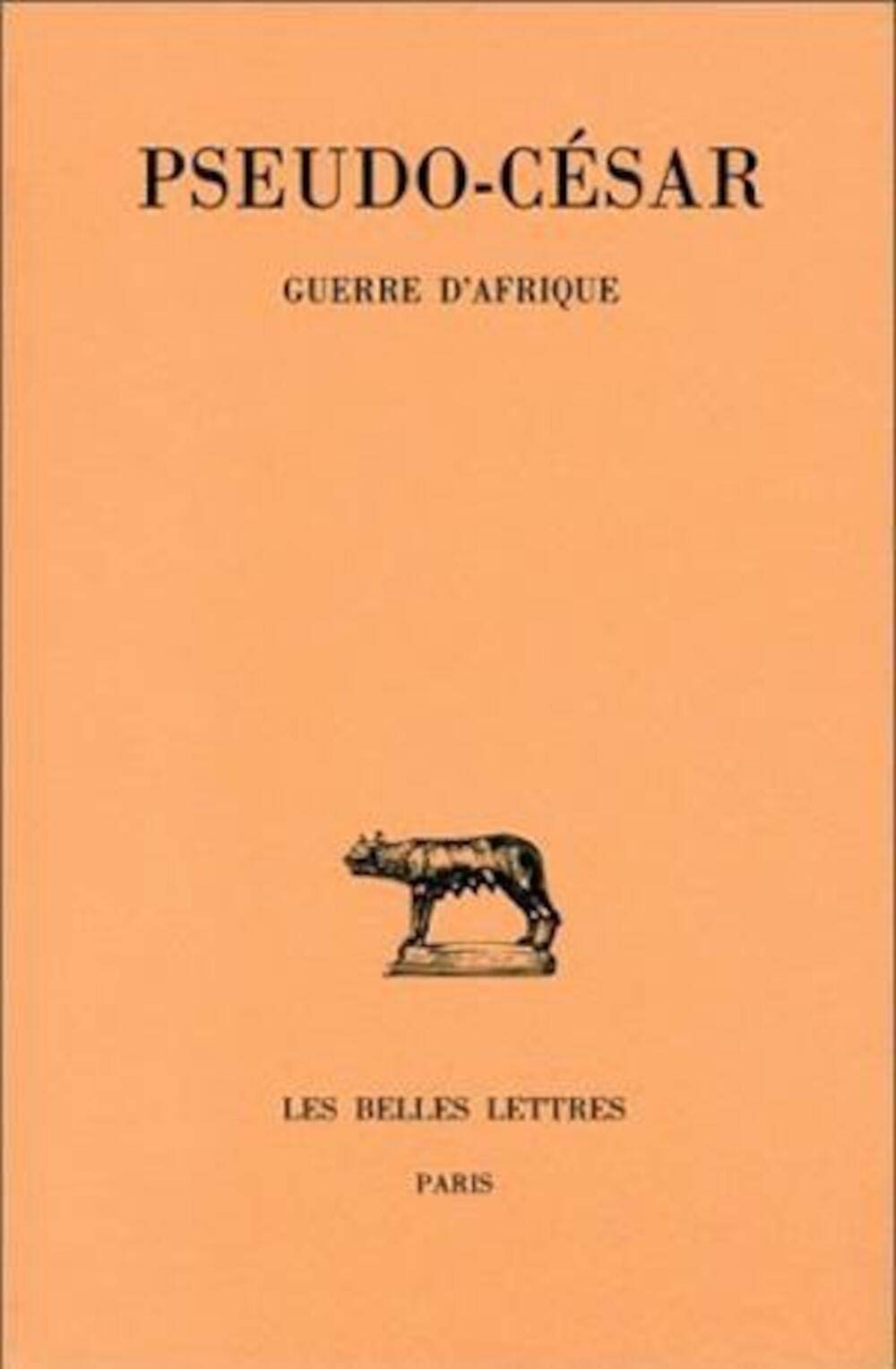 Guerre D'Afrique (Collection Des Universites De France Serie Latine) (French Edition),Used