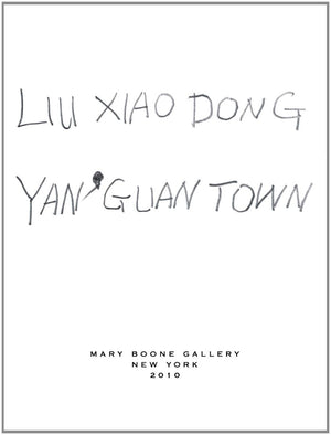 Liu Xiaodong: Yan' Guan Town,Used