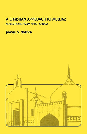 A Christian Approach to Muslims: Reflections from West Africa (William Carey Library Series on Islamic Studies),Used