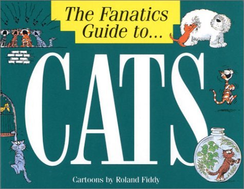 The Fanatic's Guide to Cats,Used