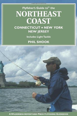 Flyfisher's Guide to the Northeast Coast (Flyfisher's Guides),Used