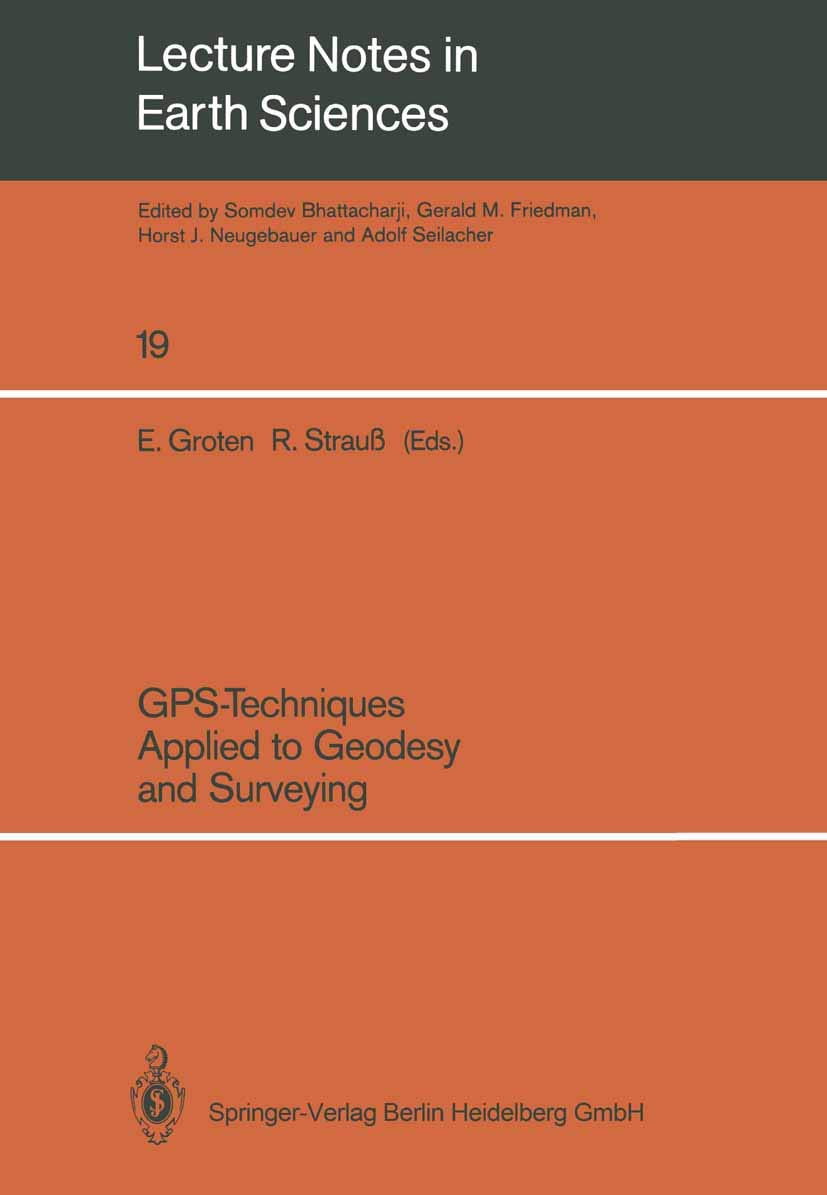 Gpstechniques Applied To Geodesy And Surveying: Proceedings Of The International Gpsworkshop Darmstadt, April 10 To 13, 1988 (,Used