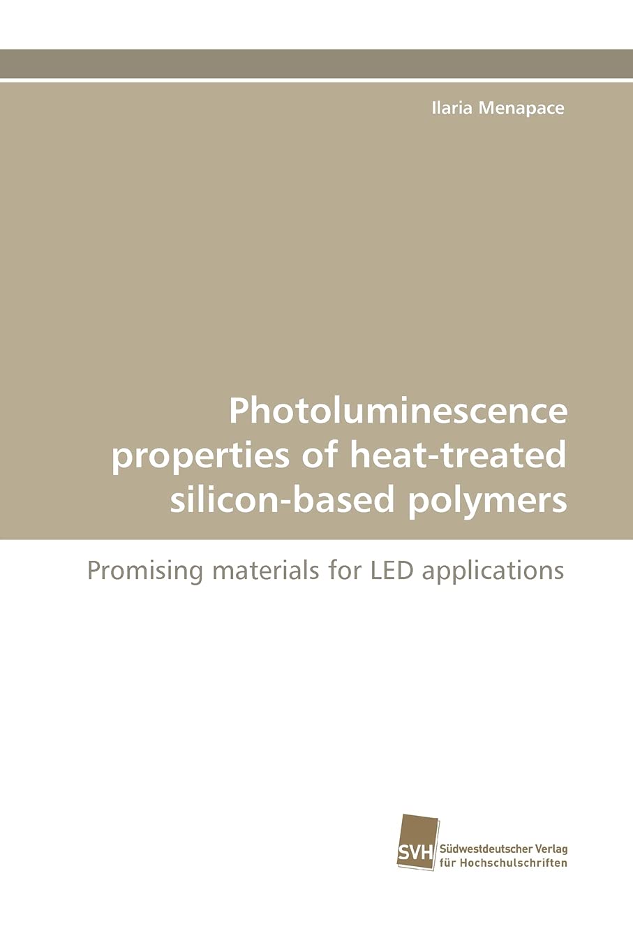 Photoluminescence properties of heattreated siliconbased polymers: Promising materials for LED applications,Used