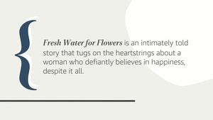 Fresh Water For Flowers: A Novel