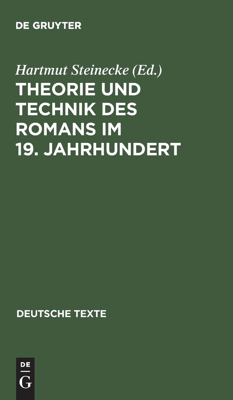 Theorie Und Technik Des Romans Im 19. Jahrhundert (Deutsche Texte, 18) (German Edition),Used