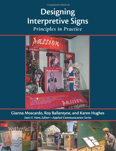 Designing Interpretive Signs: Principles in Practice (Applied Communications),Used