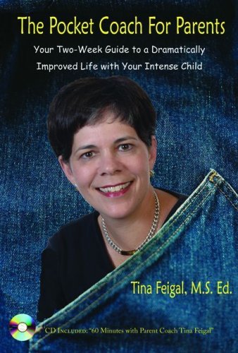The Pocket Coach for Parents: Your Two  Week Guide to a Dramatically Improved Life with Your Intense Child,Used