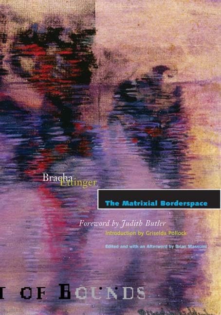 The Matrixial Borderspace (Volume 28) (Theory Out Of Bounds),Used