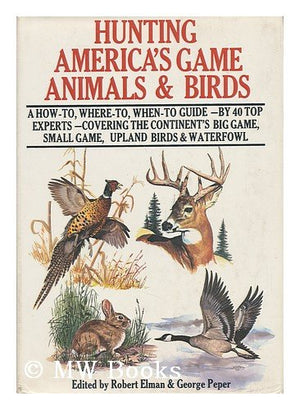 Hunting America's game animals & birds,Used