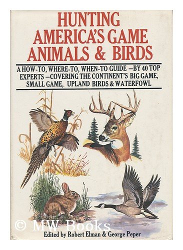 Hunting America's game animals & birds,Used