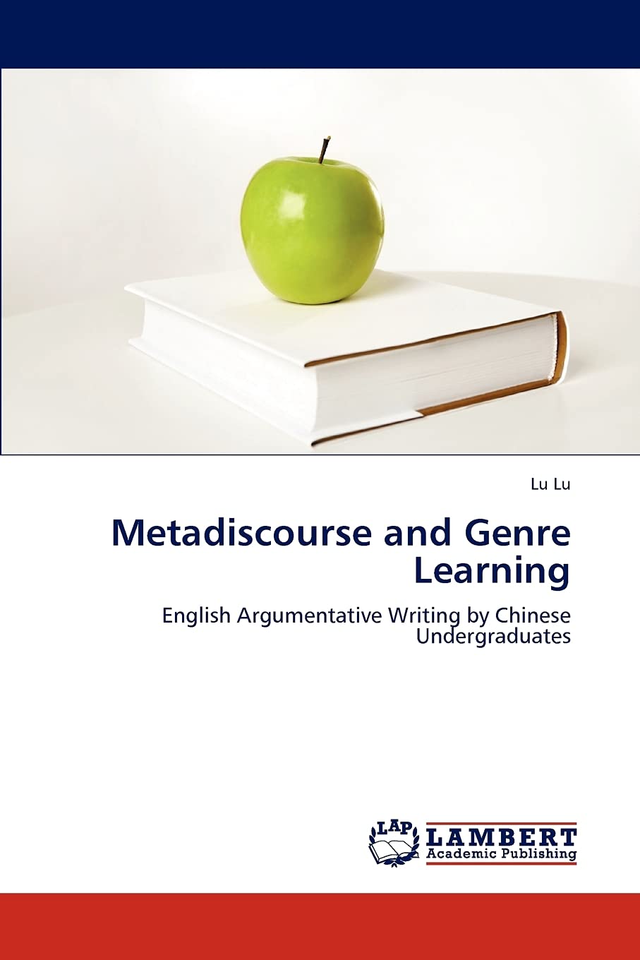 Metadiscourse and Genre Learning: English Argumentative Writing by Chinese Undergraduates,Used