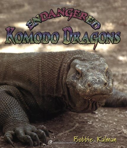 Endangered Komodo Dragons (Earth's Endangered Animals),Used