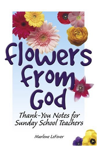 Flowers from God: ThankYou Notes for Sunday School Teachers,Used