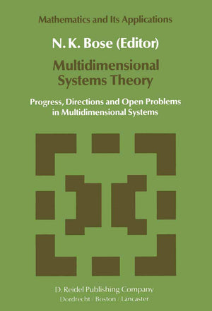 Multidimensional Systems Theory: Progress, Directions and Open Problems in Multidimensional Systems (Mathematics and Its Applica,Used