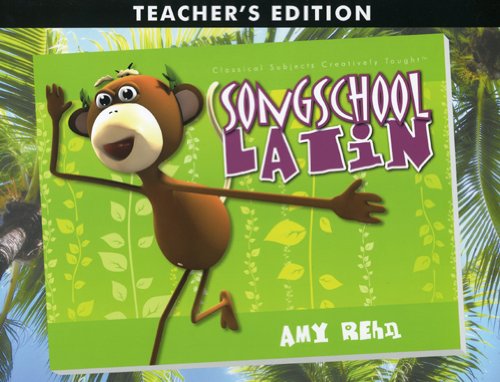 Song School Latin: Book 1 (Teacher'S Edition)