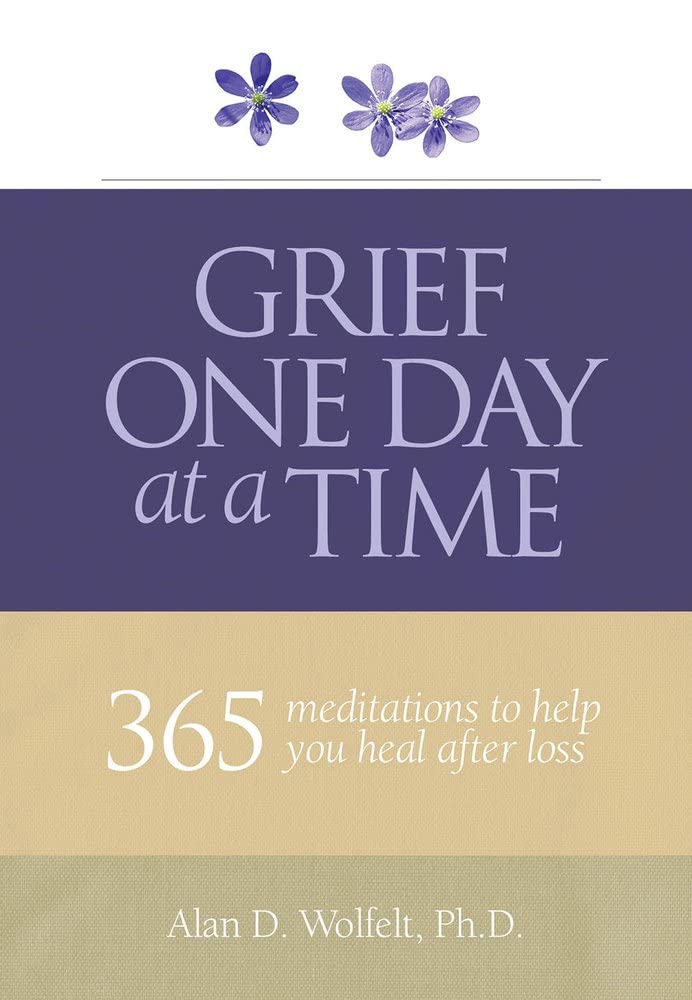 Grief One Day at a Time: 365 Meditations to Help You Heal After Loss,Used