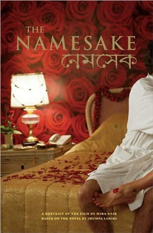 The Namesake: A Portrait of the Film Based on the Novel by Jhumpa Lahiri (Newmarket Pictorial Moviebooks),Used