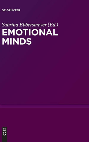 Emotional Minds: The Passions and the Limits of Pure Inquiry in Early Modern Philosophy,Used