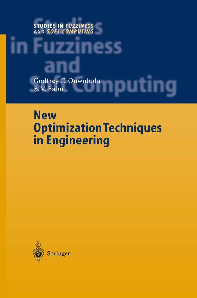 New Optimization Techniques in Engineering (Studies in Fuzziness and Soft Computing, 141),Used