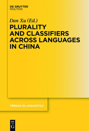 Plurality and Classifiers across Languages in China (Trends in Linguistics. Studies and Monographs [TiLSM], 255),Used