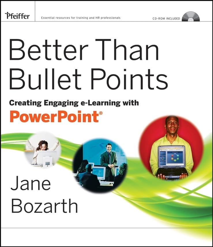 Better Than Bullet Points: Creating Engaging Elearning With Powerpoint