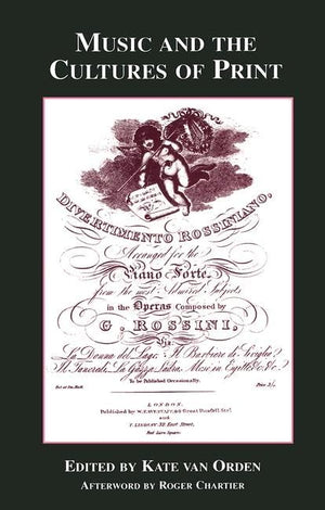Music and the Cultures of Print (Critical and Cultural Musicology),Used