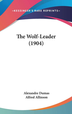 The Wolfleader (1904),New