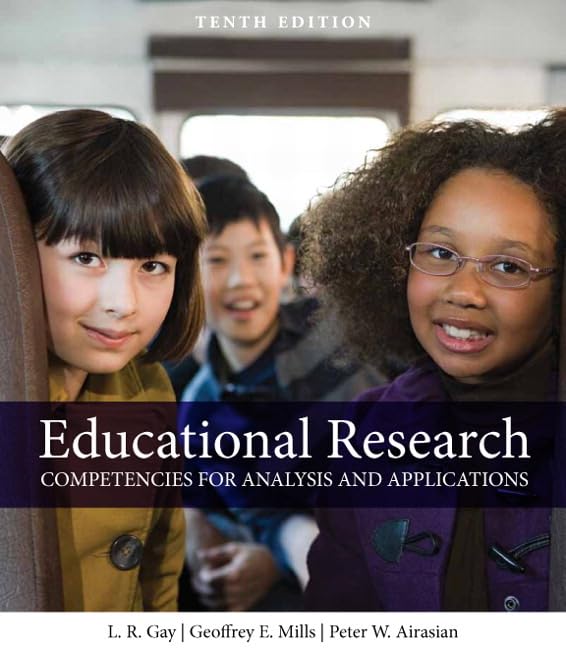 Educational Research: Competencies for Analysis and Applications (10th Edition),New
