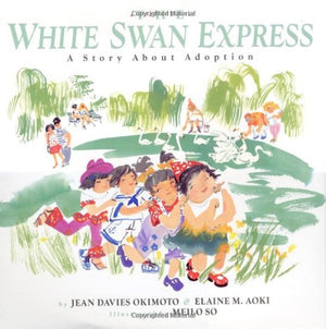 The White Swan Express: A Story About Adoption,Used