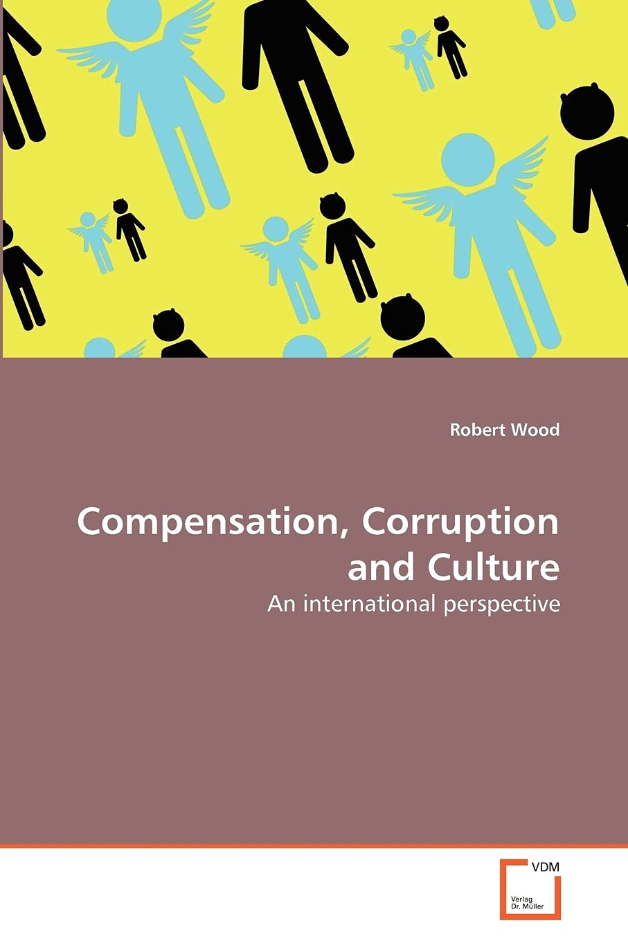 Compensation, Corruption and Culture: An international perspective,Used