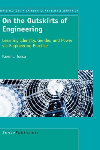 On the Outskirts of Engineering: Learning Identity, Gender, and Power Via Engineering Practice (New Directions in Mathematics an,Used