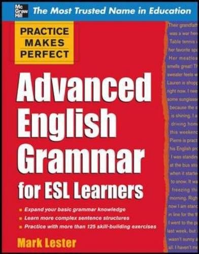 Advanced English Grammar For Esl Learners (Practice Makes Perfect),New