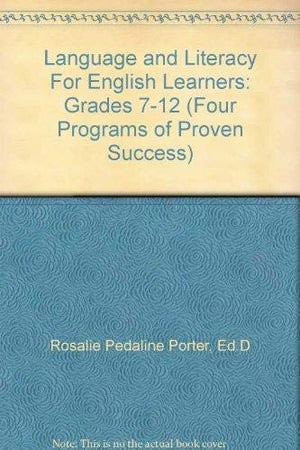 Language and Literacy For English Learners: Grades 712 (Four Programs of Proven Success),Used