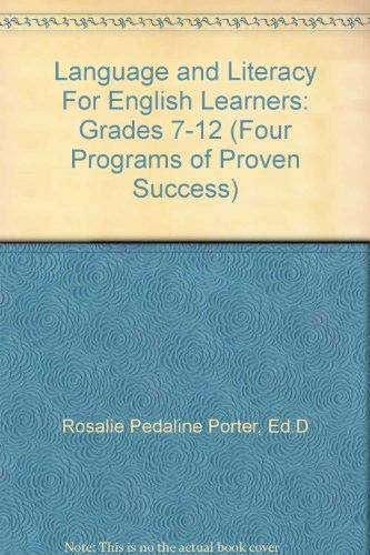 Language and Literacy For English Learners: Grades 712 (Four Programs of Proven Success),Used