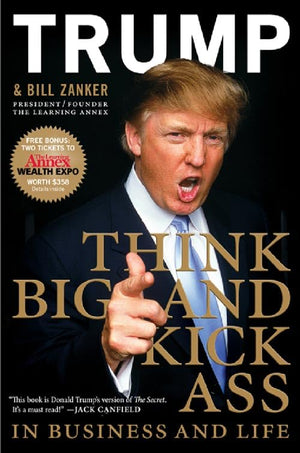 Think BIG and Kick Ass in Business and Life,Used