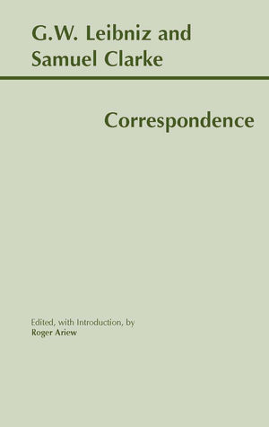 Leibniz and Clarke: Correspondence,Used