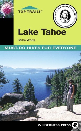 Top Trails: Lake Tahoe: MustDo Hikes for Everyone,Used