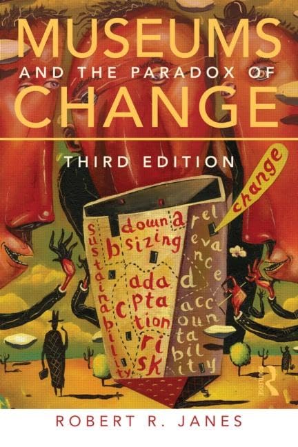 Museums and the Paradox of Change,Used