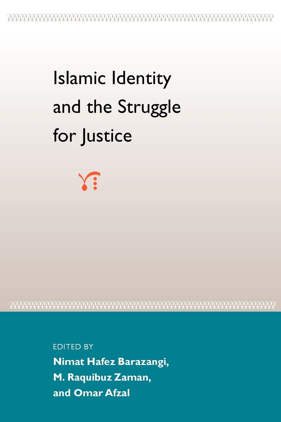 Islamic Identity And The Struggle For Justice,New