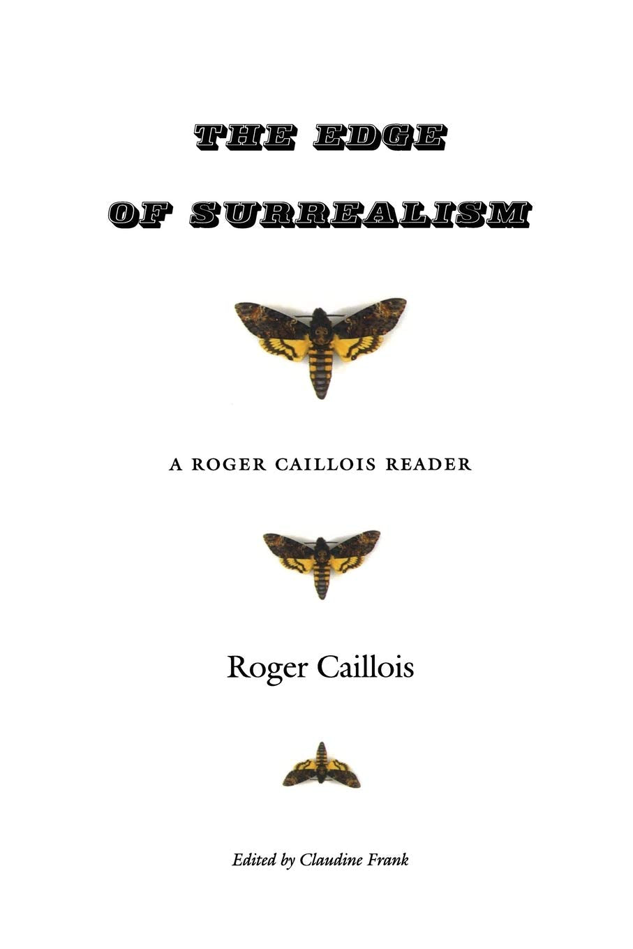 The Edge Of Surrealism: A Roger Caillois Reader,New