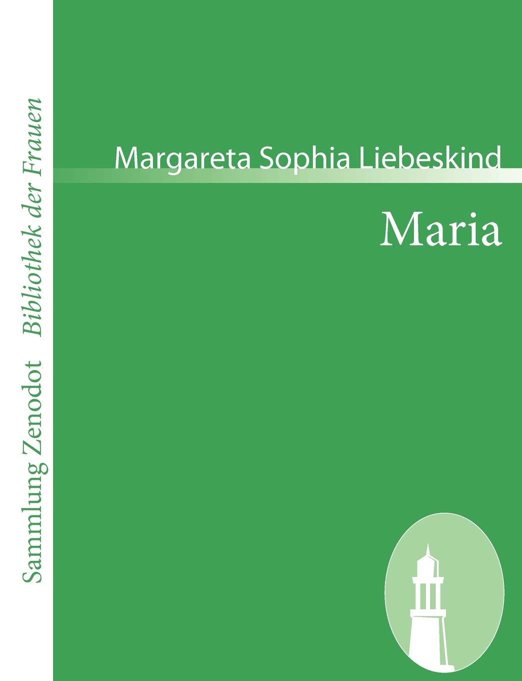 Maria: Eine Geschichte in Briefen (Sammlung Zenodot ibliothek Der Frauen) (German Edition),Used