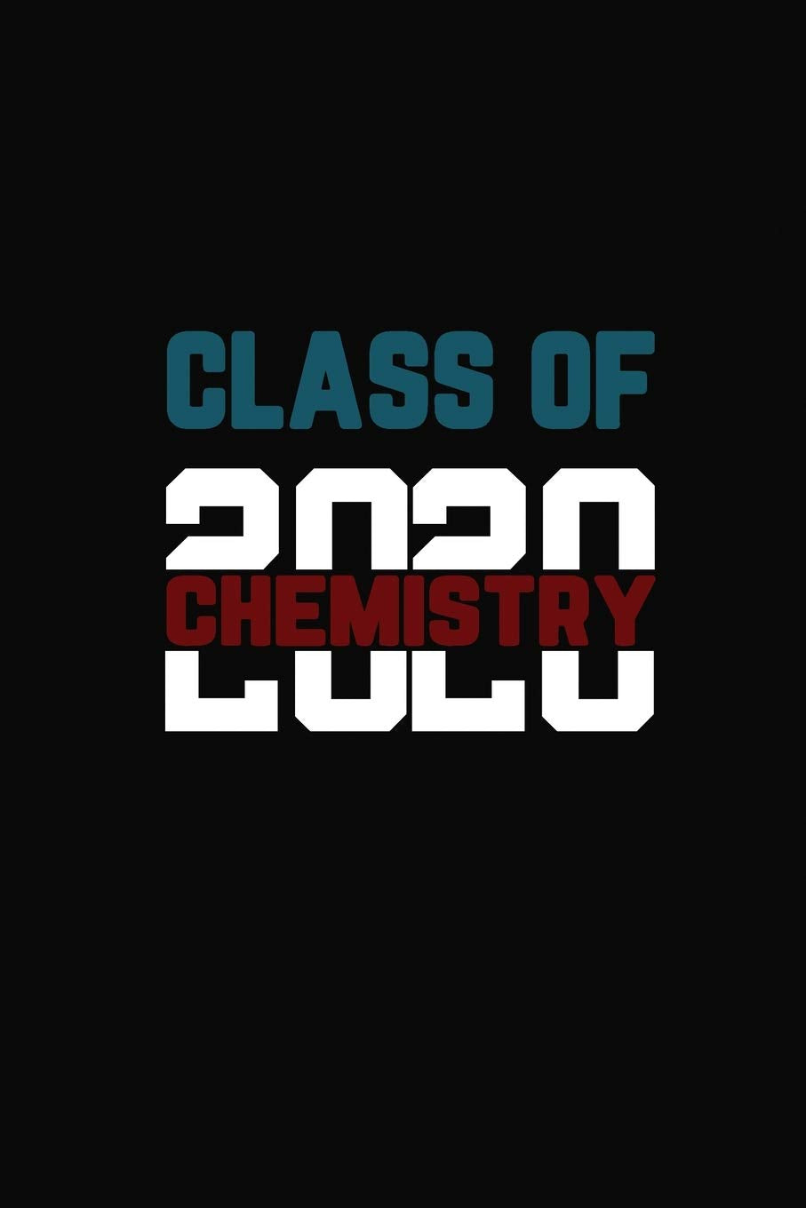 Class Of 2020 Chemistry: Senior 12th Grade Graduation Notebook,Used